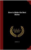How to Make the Best Butter