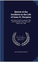 Sketch of the Incidents in the Life of Isaac H. Sturgeon