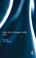 South Africa's Emergent Middle Class