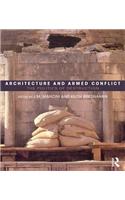 Architecture and Armed Conflict