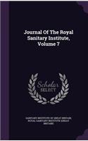 Journal Of The Royal Sanitary Institute, Volume 7