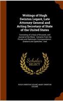 Writings of Hugh Swinton Legaré, Late Attorney General and Acting Secretary of State of the United States
