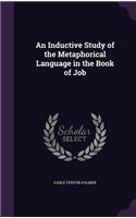 An Inductive Study of the Metaphorical Language in the Book of Job