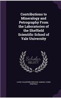 Contributions to Mineralogy and Petrography From the Laboratories of the Sheffield Scientific School of Yale University