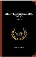 Military Reminiscences of the Civil War; Volume 2