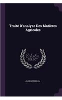 Traité D'analyse Des Matières Agricoles