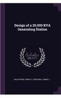 Design of a 20,000 KVA Generating Station