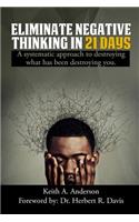 Eliminate Negative Thinking in 21 Days
