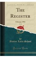 The Register, Vol. 23: February 1904 (Classic Reprint)