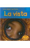 La Vista: (Super Sentidos (Paperback))