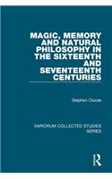 Magic, Memory and Natural Philosophy in the Sixteenth and Seventeenth Centuries