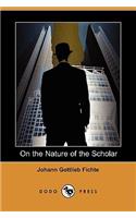 On the Nature of the Scholar (Dodo Press)