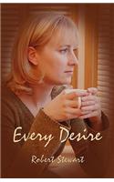 Every Desire
