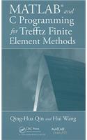 MATLAB and C Programming for Trefftz Finite Element Methods