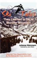 SKI TALES, They Learned to Ski at Monster Mountain