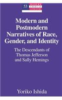 Modern and Postmodern Narratives of Race, Gender, and Identity