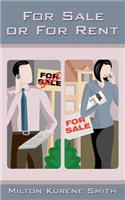 For Sale or For Rent