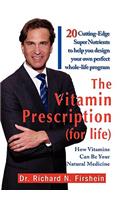 Vitamin Prescription (for life)