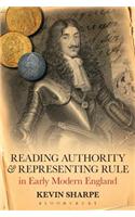 Reading Authority and Representing Rule in Early Modern England