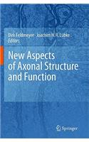 New Aspects of Axonal Structure and Function