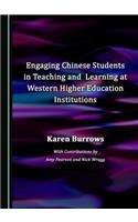 Engaging Chinese Students in Teaching and Learning at Western Higher Education Institutions