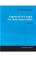 Capriccio in E Major by Felix Mendelssohn for Solo Piano (1837) Op.118