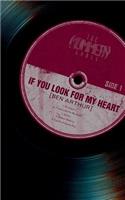 If You Look for My Heart: (English)