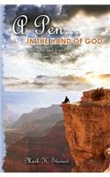 Pen...In the Hand of God