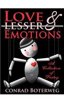 Love and Lesser Emotions: (English)