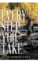 Every Step You Take