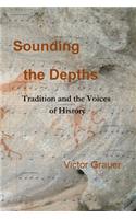 Sounding the Depths: Tradition and the Voices of History