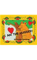 I Am the Hugger!