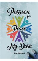 Passion for Peace/My Dash