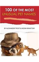 100 of the Most Unusual Pet Names