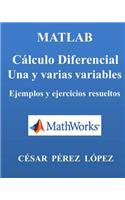 Matlab. Calculo Diferencial. Una Y Varias Variables.: (Spanish)
