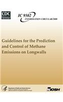 Guidelines for the Prediction and Control of Methane Emissions on Longwalls