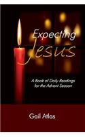 Expecting Jesus: A Book of Daily Readings for the Advent Season: (English)