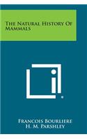 Natural History of Mammals