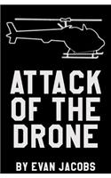 Attack Of The Drone