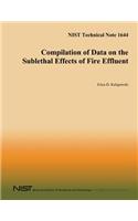 Compilation of Data on the Sublethal Effects of Fire Effluent