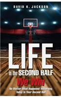 Life in the Second Half