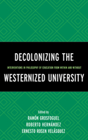 Decolonizing the Westernized University