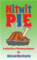 Nitwit Pie: A Collection of Nerdery Rhymes