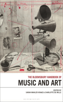 Bloomsbury Handbook of Music and Art