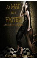 As Mad as a Hatter