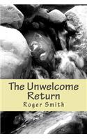 Unwelcome Return
