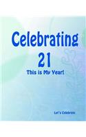 Celebrating 21