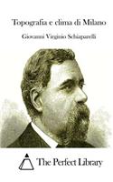 Topografia e clima di Milano: (Italian)