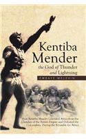 Kentiba Mender the God of Thunder and Lightning