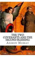 The Two Covenants and the Second Blessing